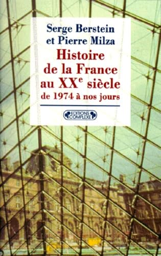 Imagen de archivo de Histoire de la France au XXme sicle, tome V : De 1974  nos jours a la venta por Ammareal