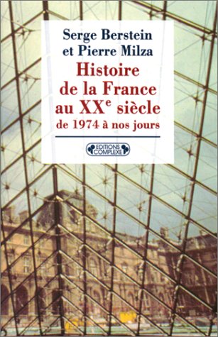 Stock image for Histoire de la France au XXme sicle, tome V : De 1974  nos jours for sale by Ammareal