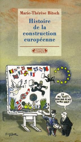 Beispielbild fr Histoire de la construction europenne zum Verkauf von medimops