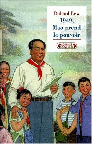 Beispielbild fr 1949, Mao prend le pouvoir. Collection : Historiques, 118. zum Verkauf von AUSONE