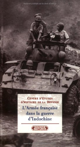 9782870278109: L'Armée française dans la guerre d'Indochine (1946-1954): Adaptation ou inadaptation? (Interventions) (French Edition)