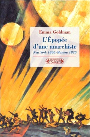 L'EpopÃ©e d'une anarchiste (9782870278987) by Goldman, Emma