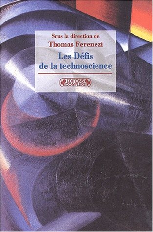 Stock image for Les dfis de la techoscience for sale by A TOUT LIVRE