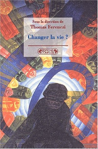 Imagen de archivo de Changer la vie? a la venta por secretdulivre