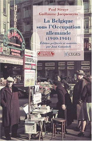 9782870279403: La Belgique sous l'Occupation allemande.: 1940-1944