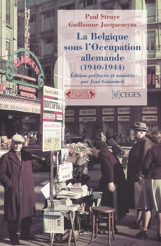 Imagen de archivo de La Belgique sous l'occupation allemande (1940-1944) a la venta por Ammareal