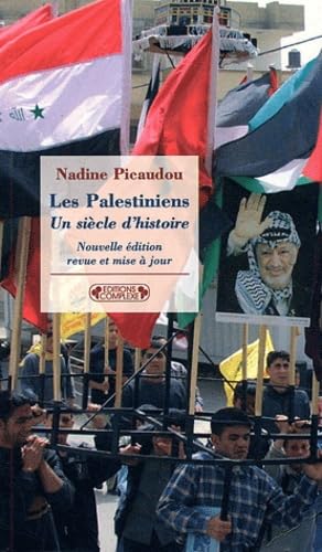 Beispielbild fr Les Palestiniens, un sicle d'histoire zum Verkauf von medimops