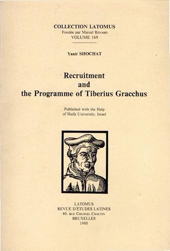 9782870311097: Recruitment and the Programme of Tiberius Gracchus: 169 (Collection Latomus)