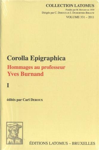9782870312728: Corolla Epigraphica: Hommages au professeur Yves Burnand, 2 volumes: 331 (Collection Latomus)