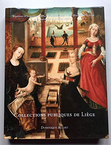 9782870330159: La peinture du XVe et du dbut du XVIe sicle dans les collections publiques de Lige