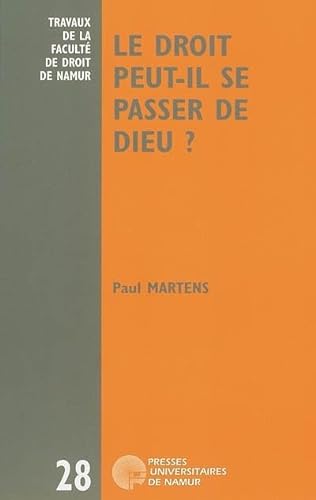 Beispielbild fr Le Droit Peut-il Se Passer De Dieu ? : Six Leons Sur Le Dsenchantement Du Droit zum Verkauf von RECYCLIVRE