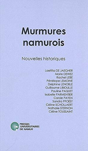 Beispielbild fr Murmures Namurois. Nouvelles Historiques zum Verkauf von medimops
