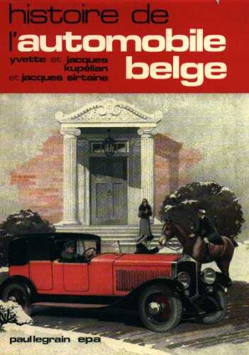 Histoire de l'automobile belge - Kupélian Yvette et Jacques - Sirtaine Jacques