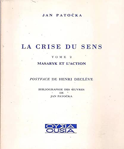 Beispielbild fr La crise du sens (Ousia) (French Edition) zum Verkauf von Gallix