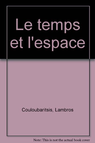 Beispielbild fr Le temps et l'espace zum Verkauf von Ammareal