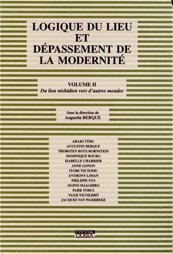 9782870600771: Logique du lieu et dpassement de la modernit: Volume 2, Du lieu nishidien vers d'autres mondes