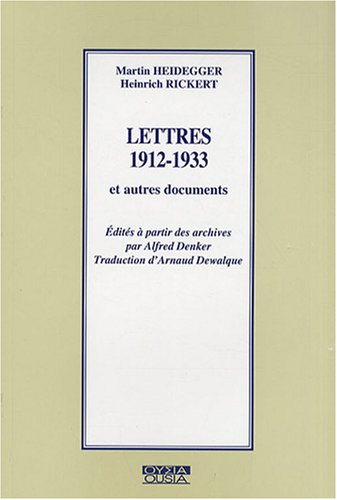 LETTRES 1912-1933 ET AUTRES DOCUMENTS (9782870601310) by HEIDEGGER / RICKERT