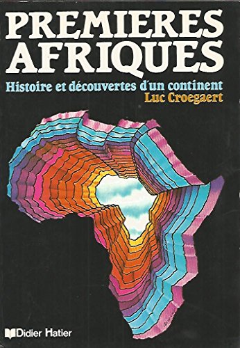 Imagen de archivo de Premieres afriques [Paperback] CROEGAERT Luc a la venta por LIVREAUTRESORSAS