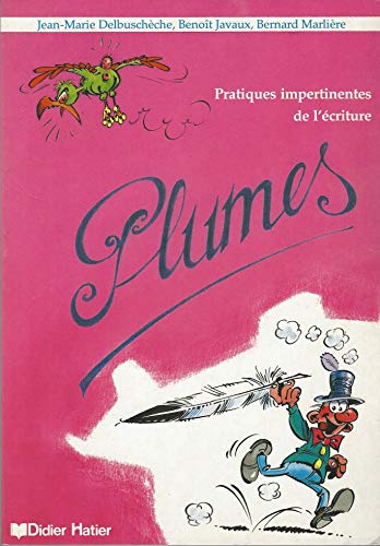 Stock image for Plumes Pratiques impertinentes de l'criture for sale by Librairie l'Aspidistra