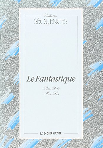 Beispielbild fr Collection Sequences: Le Fantastique - Anthologie zum Verkauf von Ammareal
