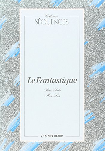 Stock image for Collection Sequences: Le Fantastique - Anthologie for sale by Ammareal