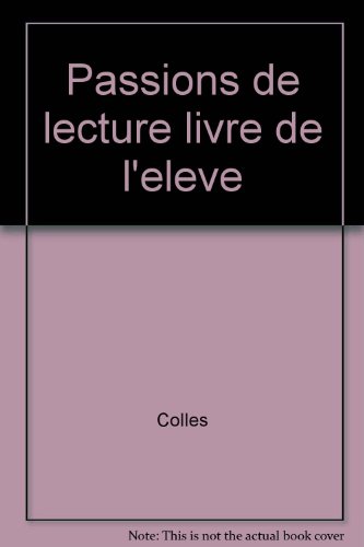 Beispielbild fr Passions de lecture livre de l'lve zum Verkauf von Ammareal