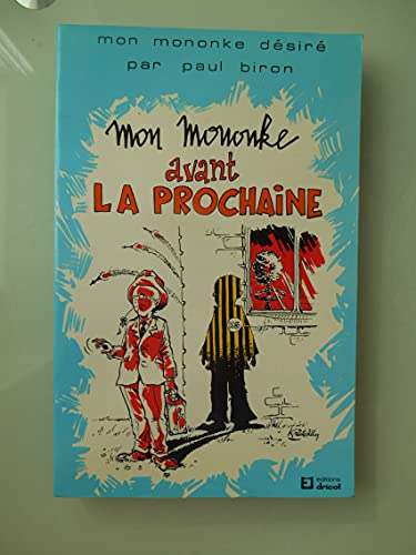 Beispielbild fr Mon Mononke Avant la Prochaine zum Verkauf von medimops