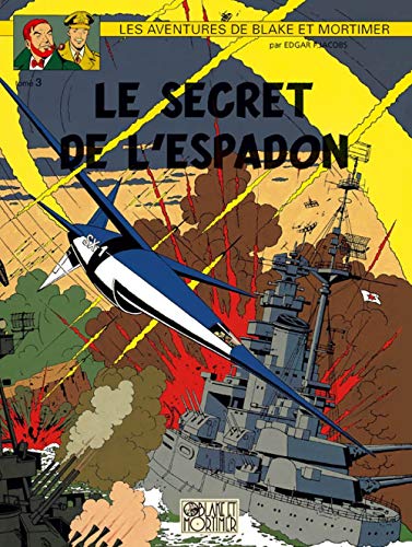 Beispielbild fr Blake et Mortimer, tome 3 : Le secret de l'Espadon (French Edition) zum Verkauf von Better World Books