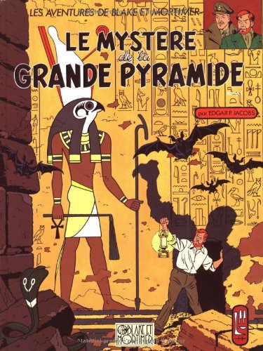 9782870970089: LE MYSTERE DE LA GRANDE PYRAMIDE T1: Tome 1, Le Papyrus de Manethon (Blake & Mortimer, 4)