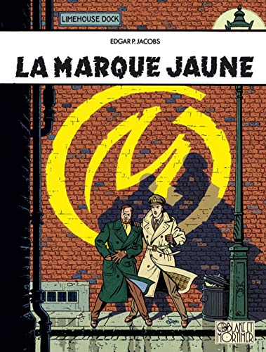 Beispielbild fr Blake & Mortimer - Tome 6 - La Marque Jaune zum Verkauf von WorldofBooks