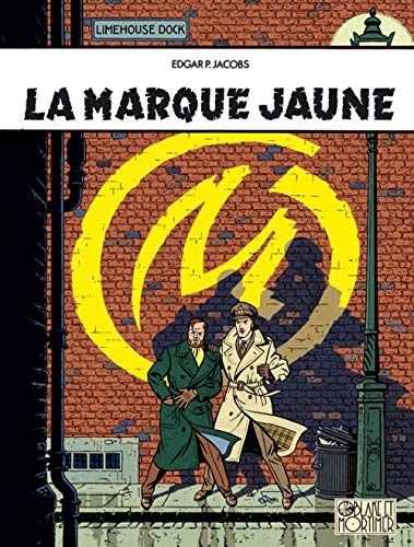 Stock image for Blake & Mortimer - Tome 6 - La Marque Jaune for sale by WorldofBooks