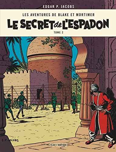 Les aventures de Blake et Mortimer : Le secret de l'Espadon : Tome 2 - Edgar-P Jacobs