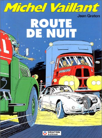 Beispielbild fr Michel Vaillant, tome 4 : Route de nuit zum Verkauf von Ammareal