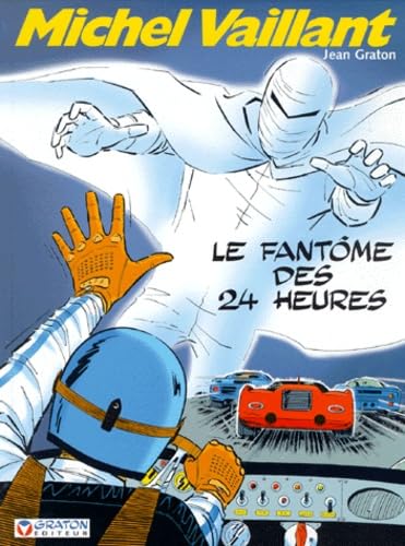 Michel Vaillant, tome 17 : Le fantôme des 24 heures