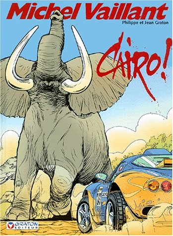 Stock image for Michel Vaillant, tome 63 : Cairo ! (Graton Grand Public) (French Edition) for sale by HPB-Red