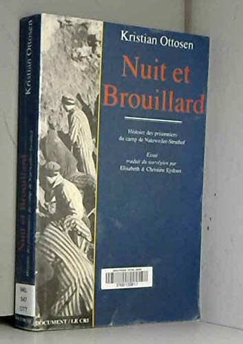 Stock image for Nuit et brouillard; histoire des prisonniers du camp de Natzweiler-Struthof. for sale by AUSONE