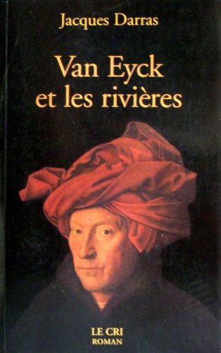 Beispielbild fr Van Eyck Et Les Rivires zum Verkauf von RECYCLIVRE