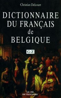 Beispielbild fr Dictionnaire du franais de Belgique G-Z zum Verkauf von Ammareal