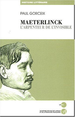 9782871063681: Maurice Maeterlinck: L'arpenteur de l'invisible