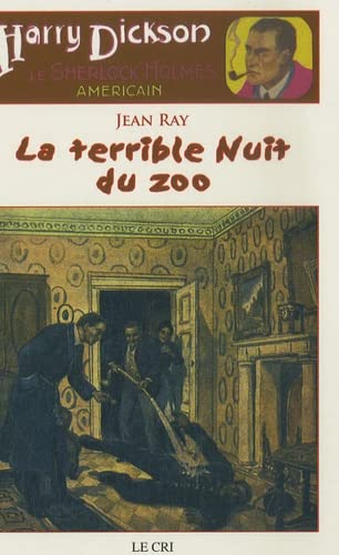 Beispielbild fr Les Aventures de Harry Dickson, Tome 6 : La terrible Nuit du zoo zum Verkauf von Ammareal