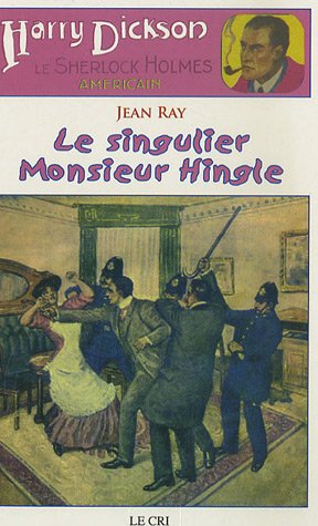 Beispielbild fr Les Aventures de Harry Dickson, Tome 7 : Le singulier Monsieur Hingle zum Verkauf von Ammareal