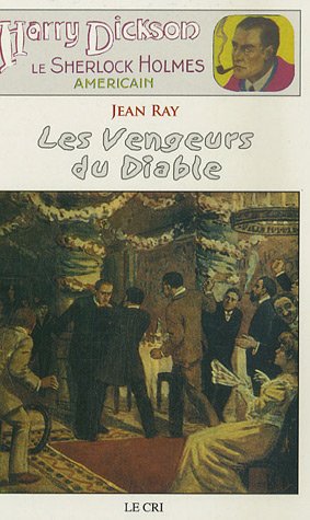 Beispielbild fr Les Aventures de Harry Dickson, Tome 8 : Les Vengeurs du Diable zum Verkauf von Ammareal