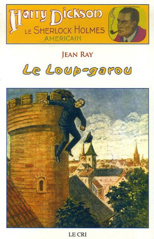 Beispielbild fr Les Aventures de Harry Dickson, Tome 11 : Le Loup-garou zum Verkauf von medimops