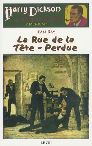 Imagen de archivo de La Rue de la Tte-Perdue a la venta por Mli-Mlo et les Editions LCDA