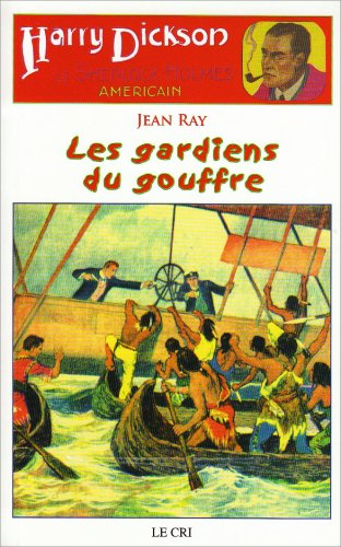 Beispielbild fr Les Aventures de Harry Dickson, Tome 17 : Les gardiens du gouffre zum Verkauf von Ammareal