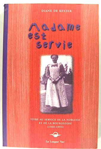 Beispielbild fr Madame est servie : vivre au service de la noblesse zum Verkauf von Wonder Book