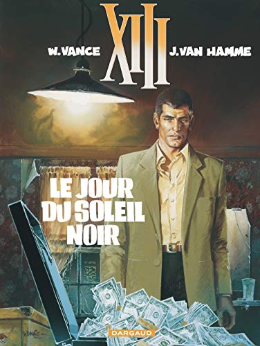 Beispielbild fr XIII 1/Le jour du soleil noir: Tome 1 (XIII: Le Jour Du Soleil Noir) zum Verkauf von WorldofBooks