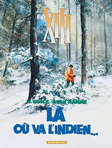 Beispielbild fr XIII: La Ou Va L'Indien: Tome 2 zum Verkauf von WorldofBooks