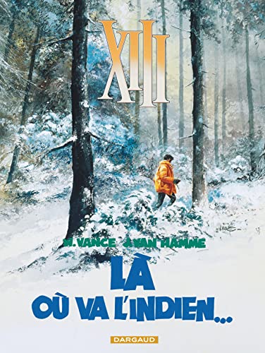 Stock image for XIII: La Ou Va L'Indien: Tome 2 for sale by WorldofBooks