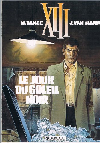 Imagen de archivo de XIII Le jour du soleil noir a la venta por WorldofBooks